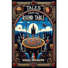 (영문도서) Tales of the Round Table Paperback, Independently Published, English, 9798325834295