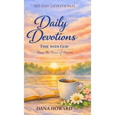 (영문도서)Daily Devotions: Time with God Hardcover, Dana Howard, English, 9798996317110