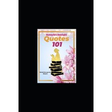 Mummyritz's Meaningful Quotes 101 Paperback, Independently Published, English, 9798718315820