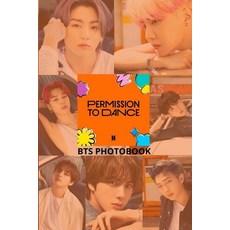 (영문도서) BTS Permission to Dance: Photobook Paperback, Independently Published, English, 9798532423886