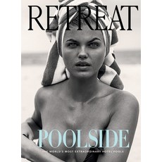 Poolside: The World's Most Extraordinary Hotel Pools Hardcover, Retreat Magazine