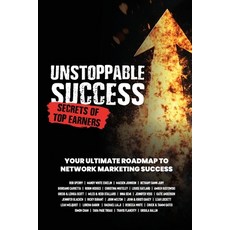 (영문도서) Unstoppable Success. Secrets of Top Earners. Your Ultimate Roadmap to Network M... Paperback, Rob Sperry, English, 9798990398856