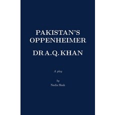 (영문도서)Pakistan's Oppenheimer: Dr A.Q. Khan Paperback, Independently Published, English, 9798199459648