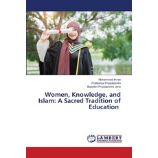 (英文圖書)Women Knowledge and Islam: A Sacred Tradition of Education 平裝版, LAP Lambert Academic Publis..., 英文