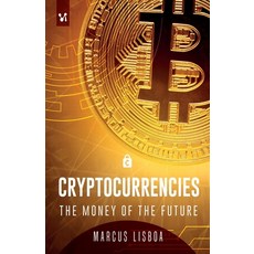 Cryptocurrencies: The money of the future Paperback, Cevi Producoes