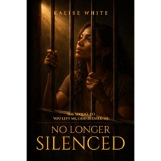 (영문도서)No Longer Silenced Paperback, Kalise White, English, 9798295525254