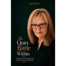 (영문도서)The Quiet Battle Within Paperback, Independently Published, English, 9798183618501
