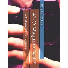 (영문도서)47-0 Magazine Vol-7: Book Magazine Dana Rodriguez Paperback, Independently Published, English, 9798242367463