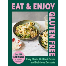 (영문도서) Eat and Enjoy Gluten Free: Easy Meals Brilliant Bakes and Delicious Desserts Hardcover, Hardie Grant Books, English, 9781784887162