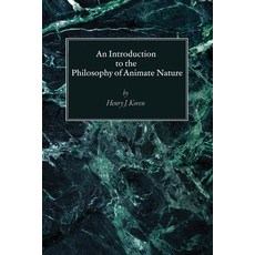 (영문도서) An Introduction to the Philosophy of Animate Nature Paperback, Wipf & Stock Publishers, English, 9798385226870