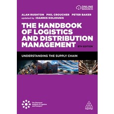 (영문도서)The Handbook of Logistics and Distribution Management: Understanding the Supply... Paperback, Kogan Page, English, 9781398625112