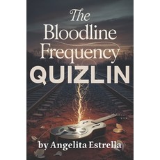 (영문도서)The Bloodline Frequency: A Literary Speculative Novel of Blues Grief and Inter... Paperback, Independently Published, English, 9798273254862