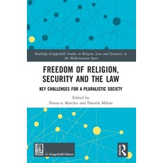 (영문도서)Freedom of Religion Security and the Law: Key Challenges for a Pluralistic Society Paperback, Routledge, English, 9781032568911
