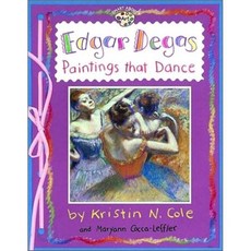 [Smart About Art] Edgar Degas: Paintings That Dance, Grosset & Dunlap