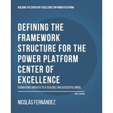 (英文圖書)Defining the Framework Structure for the Power Platform Center of Excellence: Fo... 平裝版, Independently Published, 英文