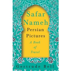 Safar Nameh - Persian Pictures - A Book Of Travel Paperback, Read & Co. Books