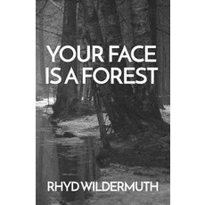 (영문도서) Your Face Is A Forest Paperback, Gods&radicals, English, 9780996987783