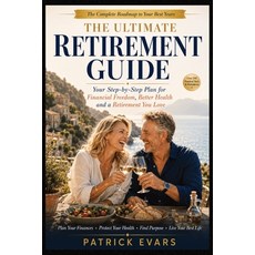 (英文圖書)The Ultimate Retirement Guide: Plan Your Finances Protect Your Health Find Pur... 平裝版, Independently Published, 英文, 平裝本