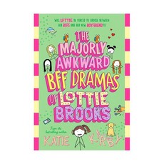영문 영어 유아 도서 Lottie Brooks: The Majorly Awkward BFF Dramas of Brooks Hardcover 영국판 1850140