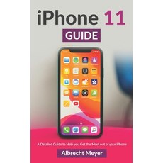 iPhone 11 Guide: Learn Step-By-Step How To Use Your New iPhone And All Its Features Paperback, Independently Published, English, 9798699631339