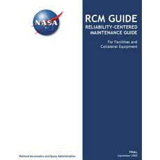 (영문도서) RCM GUIDE Reliability-Centered Maintenance Guide: For Facilities and Collateral Equipment Paperback, Createspace Independent Pub..., English, 9781721675777