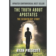 (영문도서) The Truth about Apostates: The Scientology Story Paperback, Independently Published, English, 9798536490013