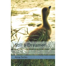 (영문도서)Still a Dreamer Paperback, Independently Published, English, 9798468528044