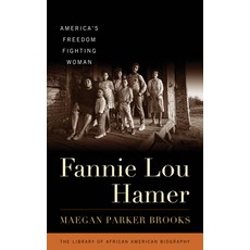 (영문도서) Fannie Lou Hamer: America's Freedom Fighting Woman Paperback, Rowman & Littlefield Publis..., English, 9798881803902