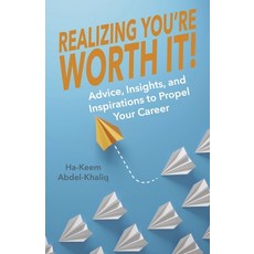 (영문도서) Realizing You're Worth It!: Advice Insights and Inspirations to Propel Your Career Volume 2 Paperback, Bookbaby, English, 9781667876955