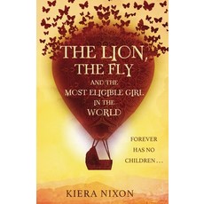 (英文圖書)The Lion the Fly and the Most Eligible Girl in the World 平裝版, Nixe, 英文
