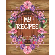 (영문도서) My Recipes: personalized recipe box recipe keeper make your own cookbook 106-Pages 8.5" x 1... Paperback, Independently Published, English, 9781691492749