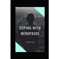 (영문도서) Cоріng Wіth Mеnораuѕе Paperback, Independently Published, English, 9798483833956
