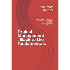 (英文圖書)Project Management: Back to the fundamentals: VOLUME 1: Project Portfolio Manage... 平裝版, Independently Published, 英文
