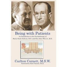 (영문도서) Being with Patients: An Introduction to the Psychotherapy of Harry Stack Sulliv... Hardcover, Ideas Into Books: Westview, English, 9781628802313