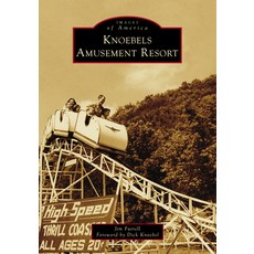 (영문도서)Knoebels Amusement Resort Paperback, Arcadia Publishing (SC), English, 9781467163132