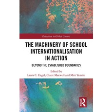 (英文圖書)The Machinery of School Internationalisation in Action: Beyond the Established B... 平裝版, 英文, Routledge