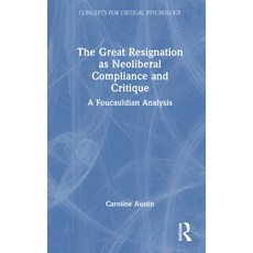 (英文圖書)The Great Resignation as Neoliberal Compliance and Critique: A Foucauldian Analysis 精裝版, Routledge, 英文, 精裝本