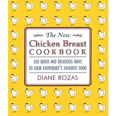 (영문도서)The New Chicken Breast Cookbook: 350 Quick and Delicious Ways to Cook Everybody'... Paperback, M. Evans and Company, English, 9781590770177