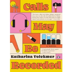(영문도서)Calls May Be Recorded Paperback, Two Dollar Radio, English, 9781953387943