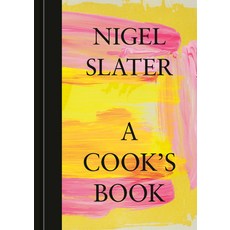 (영문도서) A Cook's Book: The Essential Nigel Slater [A Cookbook] Hardcover, Ten Speed Press, English, 9781984861696