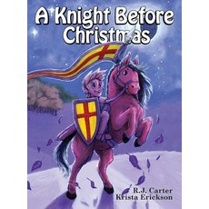 (영문도서) A Knight Before Christmas Hardcover, Critical Blast, English, 9781963835861