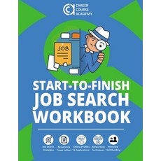 Start-to-Finish Job Search Workbook: Easy-to-Use Worksheets & Templates for Every Step of Your Job S... Paperback, Richard Blazevich