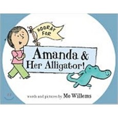 Hooray for Amanda & Her Alligator! Hardcover, Balzer & Bray/Harperteen