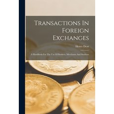 (영문도서) Transactions In Foreign Exchanges Paperback, Legare Street Press, English, 9781015193352