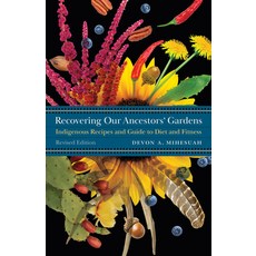 Recovering Our Ancestors' Gardens (Revised) Paperback, Bison Books
