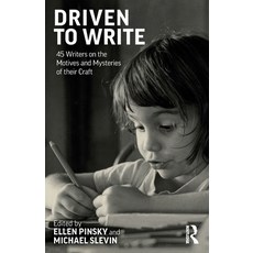(영문도서)Driven to Write: 45 Writers on the Motives and Mysteries of their Craft Paperback, Routledge, English, 9781032850115