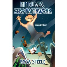 (英文圖書)Nine Lives Zero Paperwork 精裝版, Kysa Steele, 英文, 精裝本