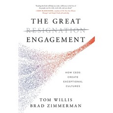 (영문도서) The Great Engagement: How CEOs Create Exceptional Cultures Hardcover, Lioncrest Publishing, English, 9781544539683