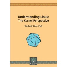 (영문도서)Understanding Linux: The Kernel Perspective Paperback, Independently Published, English, 9798287029692
