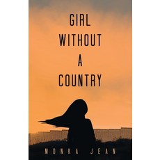 (영문도서) Girl Without A Country Paperback, Archway Publishing, English, 9781665755481